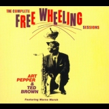 Art Pepper - The Complete Free Wheeling Sessions '2006
