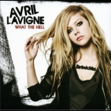 Avril Lavigne - What The Hell '2011