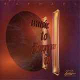Raphael - Music To Dissapear In II '1991