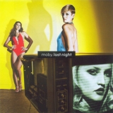 Moby - Last Night '2008