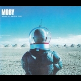 Moby - We Are All Made Of Stars '2002