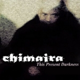 Chimaira - This Present Darkness '1999 - Album