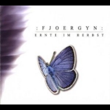 Fjoergyn - Ernte Im Herbst '2005 - Album