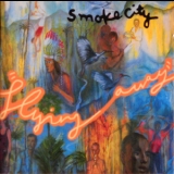 Smoke City - Flying Away '1997