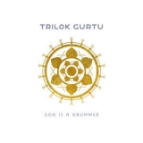 Trilok Gurtu - God Is A Drummer [Hi-Res] '2020