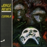 Jorge Reyes - Comala (Reissue 1989) '1986
