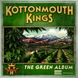 Kottonmouth Kings - The Green Album '2008