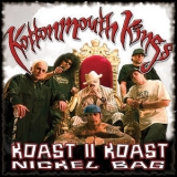 Kottonmouth Kings - Koast II Koast: Nickel Bag '2006