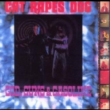 Cat Rapes Dog - God Guns & Gasoline '1990