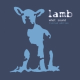 Lamb - What Sound (Limited Edition) (CD2) '2002 - Album