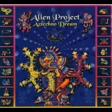 Alien Project - Aztechno Dream '2002 - Album