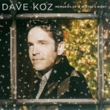 Dave Koz - Memories Of A Winter's Night '2007 - Album