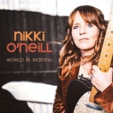 Nikki O'Neill - World is Waiting '2020