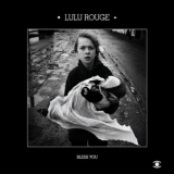 Lulu Rouge - Bless You '2008