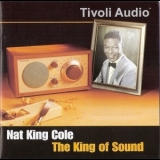Nat King Cole - The King Of Sound '2006