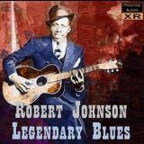 Robert Johnson - Legendary Blues Volume One (16bit XR-remastered) '2007 - Album