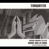 Tarwater - Donne-moi La Main '2009 - Album