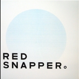 Red Snapper - A Pale Blue Dot '2008 - Album