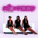 Mis-Teeq - Eye Candy '2003