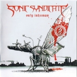 Sonic Syndicate - Only Inhuman (Tour Edition) '2007