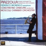 Astor Piazzolla - Tangos Arranged For Saxophone And Orchestra '1999