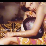 Saint Privat - Tous Les Jours [CDS] '2004 - Single