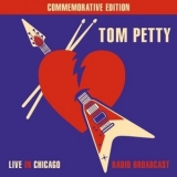 Tom Petty - Live In Chicago: Radio Broadcast '2017