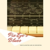 Duke Ellington - Pie Eye's Blues '2021