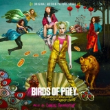 Daniel Pemberton - Birds of Prey: And the Fantabulous Emancipation of One Harley Quinn (Original Motion Picture Score) '2020