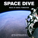Daniel Pemberton - Space Dive (Original Soundtrack from the BBC / National Geographic Film) '2012