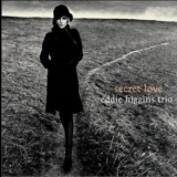 Eddie Higgins Trio - Secret Love '2006 - Album