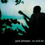 Jack Johnson - On And On '2003