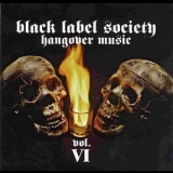 Black Label Society - Hangover Music Vol. Vi '2004