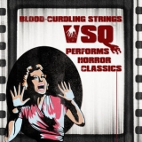 Vitamin String Quartet - Blood-Curling Strings: Vsq Performs Horror Classics (Digital Only) '2011