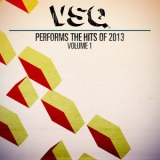 Vitamin String Quartet - VSQ Performs the Hits of 2013, Vol. 1 '2014