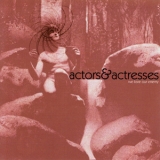 Actors & Actresses - We Love Our Enemy [EP] '2005