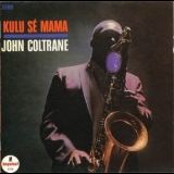 John Coltrane - Kulu Se Mama '1987