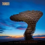 Thunder - All the Right Noises '2021
