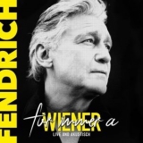 Rainhard Fendrich - Fuer immer a Wiener - Live and Akustisch '2018