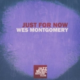 Wes Montgomery - Just for Now '2019