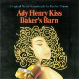 Carlos Peron - Ady Henry Kiss - Baker's Barn (Original Novel Soundtrack) '1997