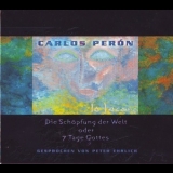 Carlos Peron - Die Schopfung Der Welt Oder 7 Tage Gottes '1986