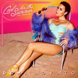Demi Lovato - Cool for the Summer: The Remixes '2015