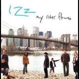 Izz - My River Flows '2005