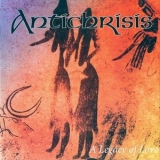 Antichrisis - A Legacy Of Love '1998 - Album