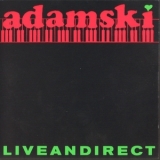 Adamski - Liveandirect '1989