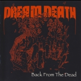 Dream Death - Back From The Dead '2005