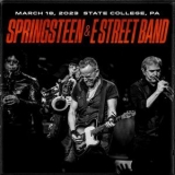 Bruce Springsteen & The E-Street Band - March18, 2023, State College, PA '2023