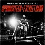Bruce Springsteen & The E-Street Band - march 20, 2023, Boston, MA '2023