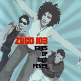 Zuco 103 - Tales Of High Fever '2002 - Album